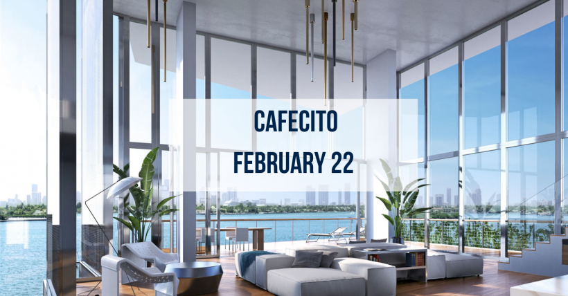 Cafecito | Feb 22